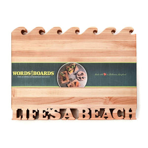 Cutting board - Life's a beach - Life is a beach with waves - Words with Boards - 2